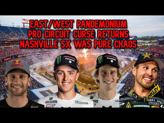 Nashville SX Was Pure Chaos! | PC Kawi Curse Strikes Again | East\West Showdown Pandemonium!
