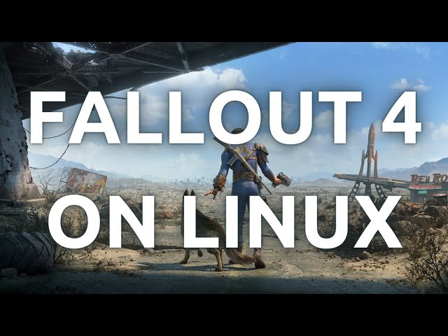 "Linux Gaming: Installing and Playing Fallout 4 on Linux - Easy Tutorial"
