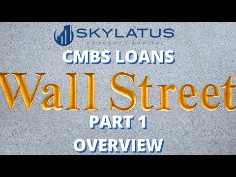 CMBS LOANS - PART 1 - OVERVIEW