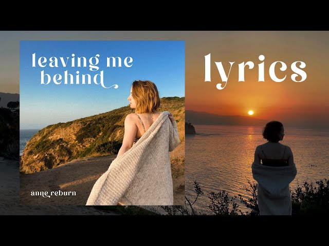 Leaving Me Behind - Anne Reburn (Official Lyrics)