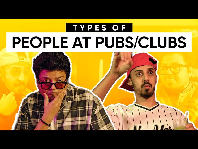 Types Of People At Pubs/Clubs | Jordindian