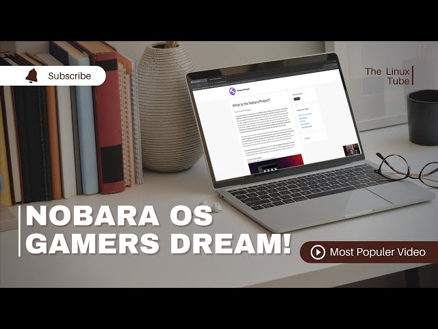 Linux Gaming !!!  Nobara OS, A Gamers Dream !!! The Tinux Tube
