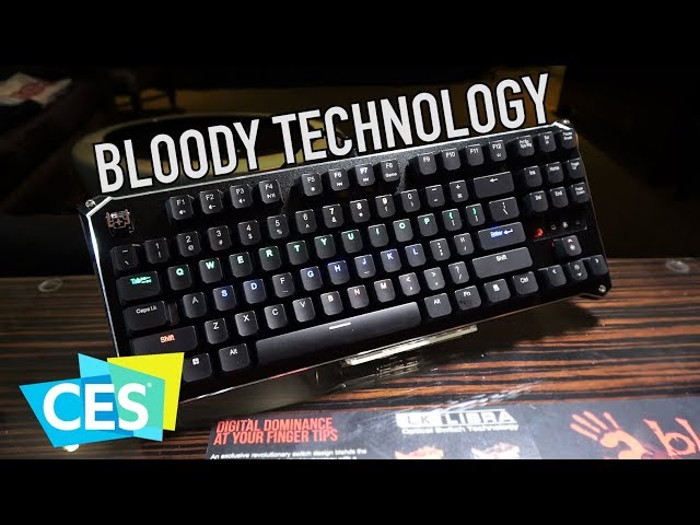 Bloody - Switches Better Than Cherry?! | CES 2018