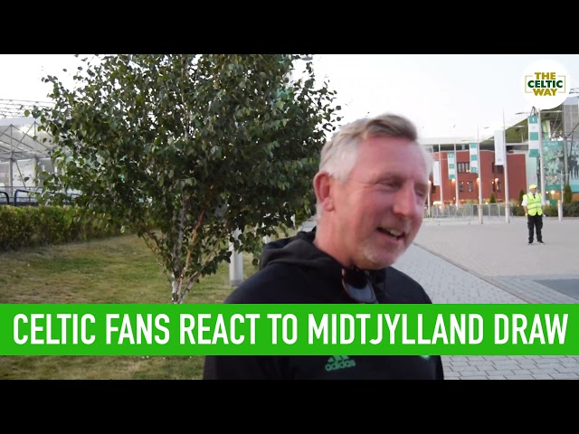 Celtic fans react to 1-1 draw with Midtjylland in the Champions League qualifiers