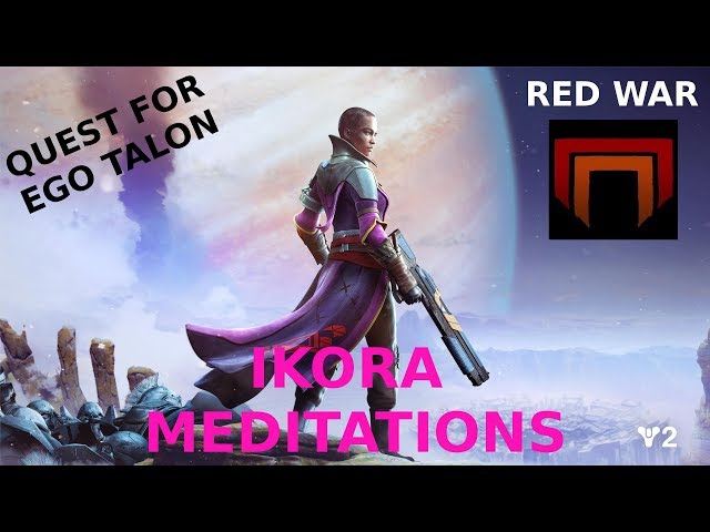 Destiny 2 - Ikora Meditations - Quest for Ego Talon - Warlock Helmet and Gauntlets