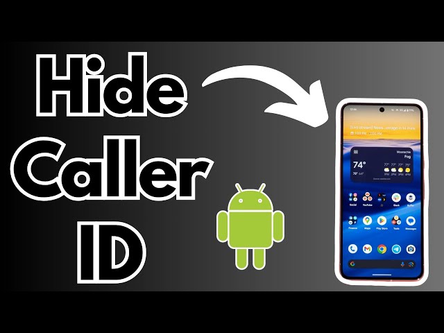 How to Hide Caller ID on Android | Easy How to Guide