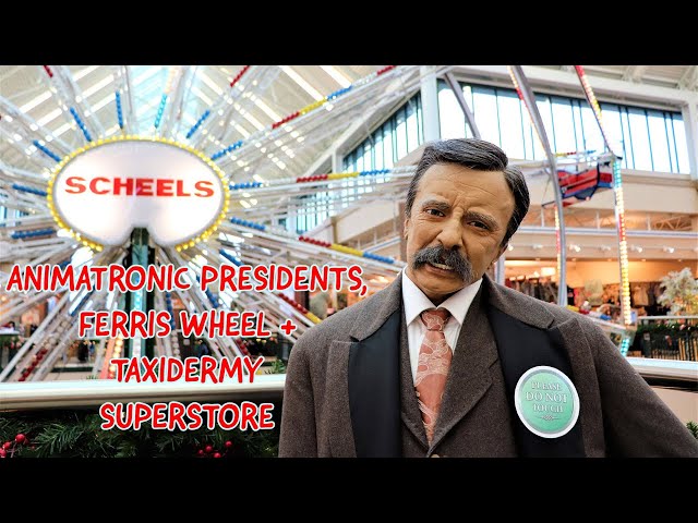 SCHEELS - Animatronic Presidents, Ferris Wheel and Taxidermy Superstore - Springfield, Illinois
