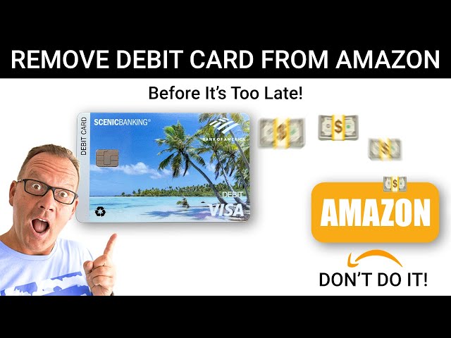 Protect Your Money: REMOVE Your Debit Card from AMAZON NOW!