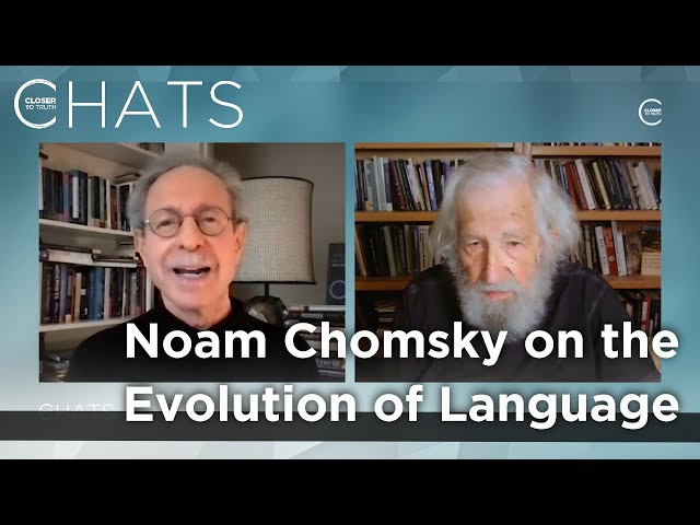 Noam Chomsky on Linguistic Theories and the Evolution of Language (Part 3) | Closer To Truth Chats