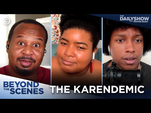 We Need to Talk About Karens - Beyond The Scenes | The Daily Show