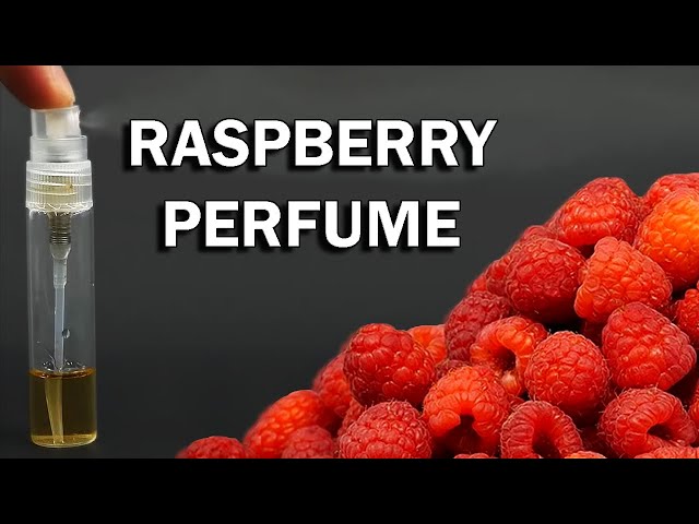 Making raspberry perfume