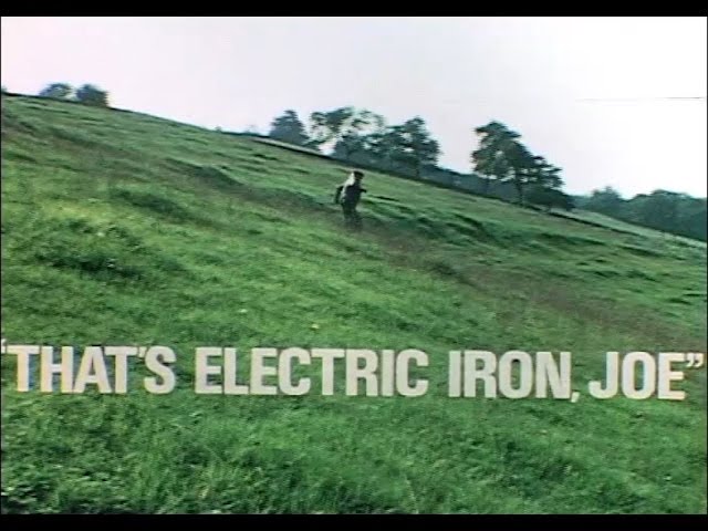That's Electric Iron, Joe