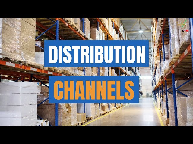 Distribution Channels Explained - Place