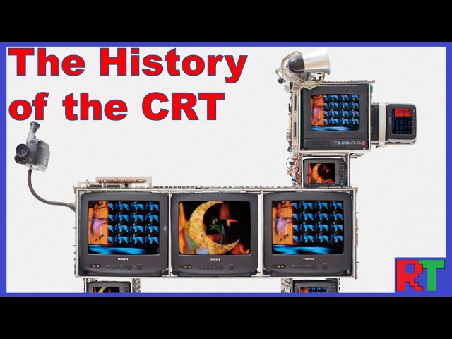 The Complete History of the CRT Display 📺