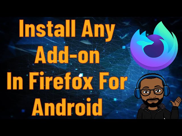 How To Install Any Add-on In Firefox for Android