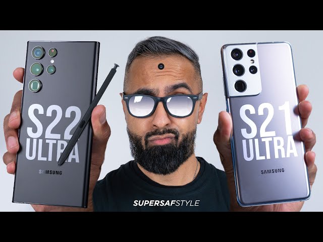 Samsung Galaxy S22 Ultra vs S21 Ultra - Should you Upgrade?