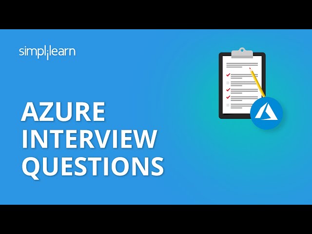 Azure Interview Questions | Azure Interview Questions And Answers | Azure Tutorial | Simplilearn