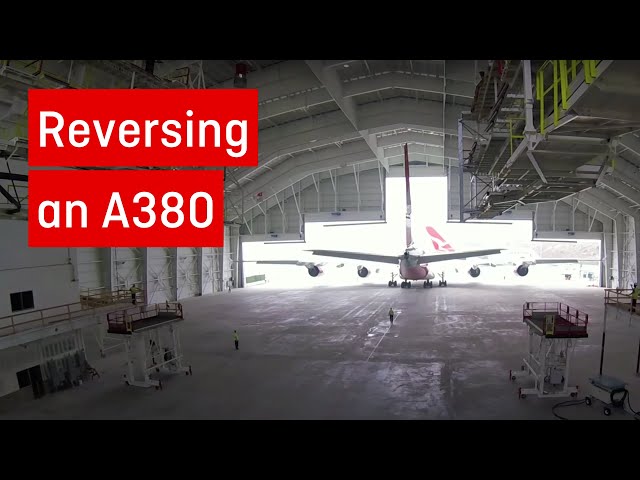 The art of reversing a Qantas A380 into a hangar
