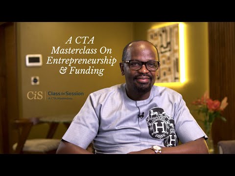 A CTA Masterclass On Entrepreneurship & Funding (FULL SERIES) - Class In Session With Julian Kyula