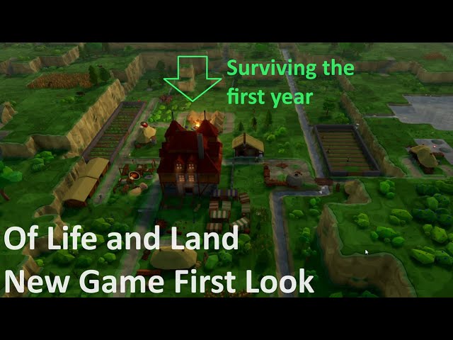 Of Life and Land - First Look (Surviving the First Year) Part 1 - No Commentary Gameplay
