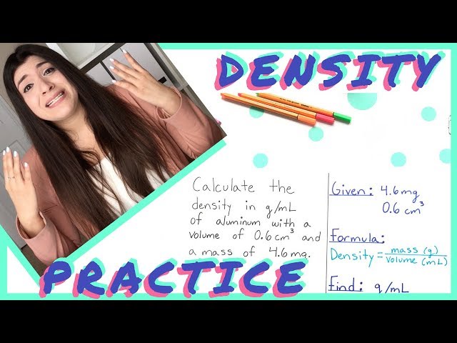 Step by Step Density Practice Problems to Help You Pass Chemistry