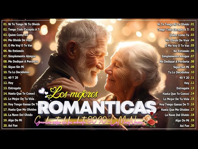 Los 100 Baladas en Espanol mas escuchados | Mix baladas románticos | Viejitas Pero Bonitas Romantica