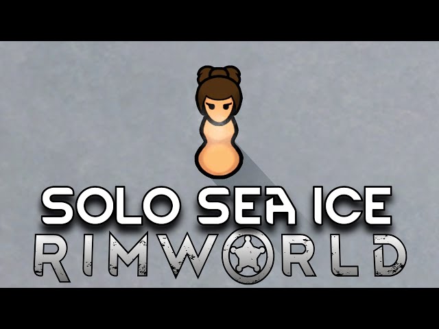 Rimworld Solo Sea Ice on The Hardest Difficulty