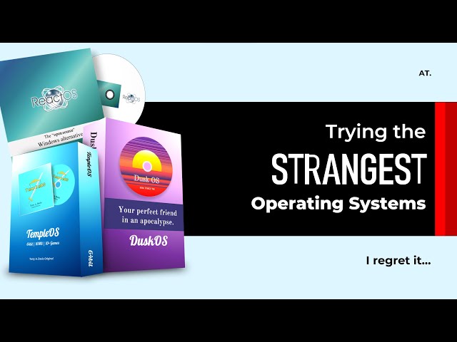 I tried some of the WEIRDEST Operating System!