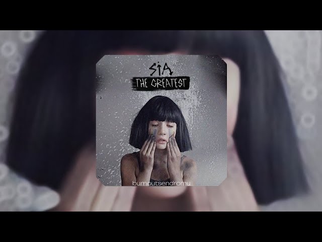 sia - the greatest |speed up (1 hour)
