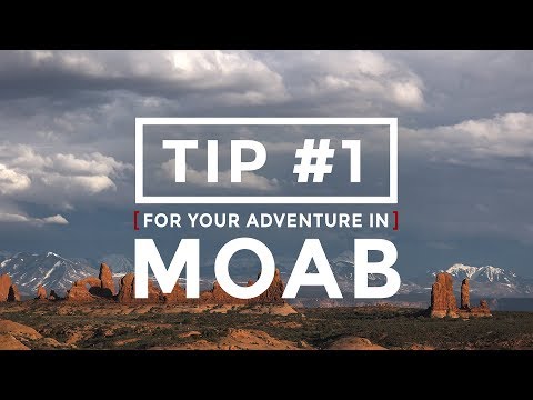 5 Tips for Your Adventure in Moab