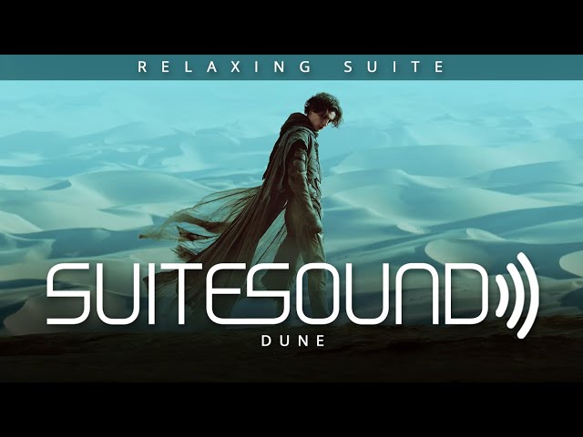 Dune - Ultimate Relaxing Suite