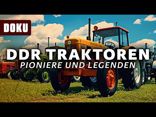 DDR Traktoren - Pioniere und Legenden (Traktor Doku, Brockenhexe, Aktivist, RS 04/05, Famulus 36)