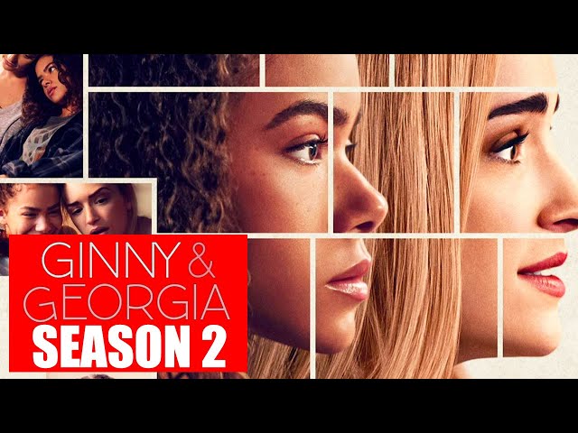 Ginny and Georgia Season 2 Trailer Featuring Antonia Gentry and Brianne Howey is Coming...