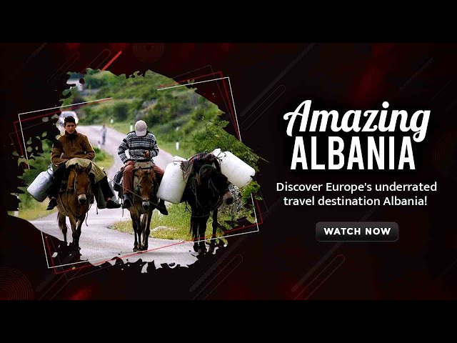 Amazing Albania - Europe's Unknown Wonderland! | Documentary Trailer