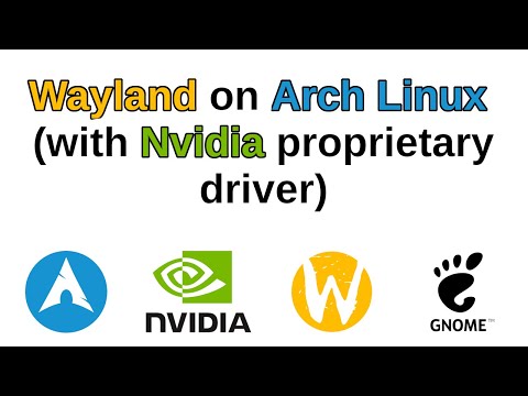 Wayland on Arch Linux (with Nvidia proprietary driver)
