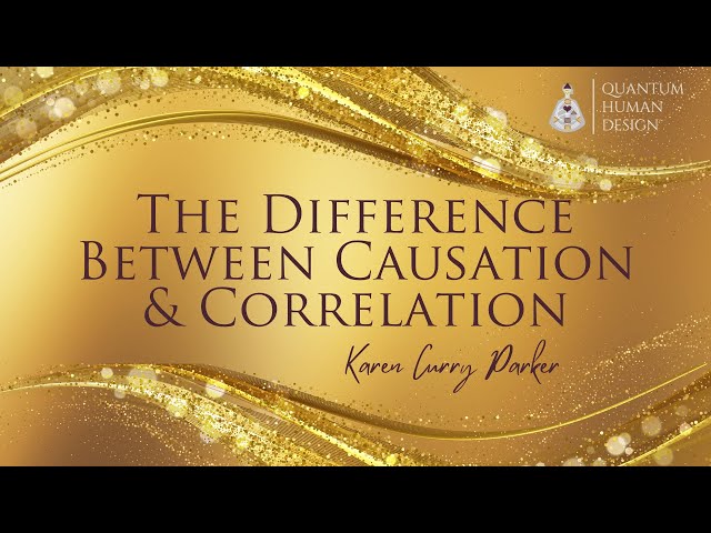 The Difference Between Causation & Correlation - Karen Curry Parker