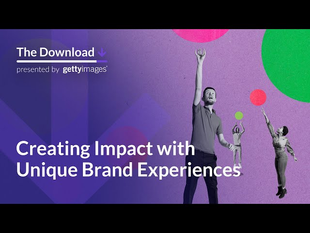 Creating Impact with Unique Brand Experiences – The Download, Episode 18
