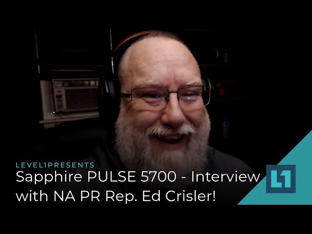 Sapphire PULSE 5700/XT - Interview with NA PR Rep. Ed Crisler!