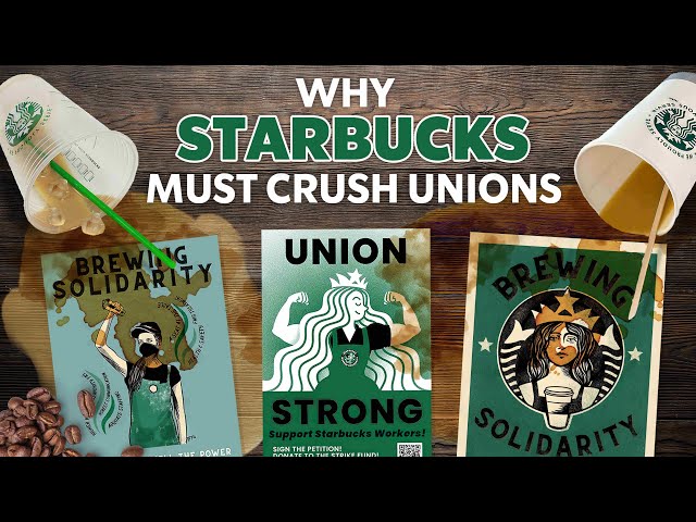 Why Starbucks Must Crush Unions to Survive