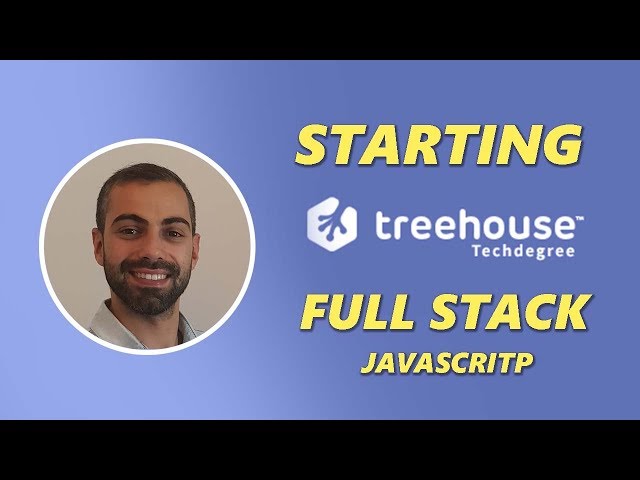 Starting Treehouse Techdegree Full Stack Javascript