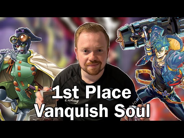 Yu-Gi-Oh! 1st Place Ulti-Cup Vanquish Soul Deck Profile!