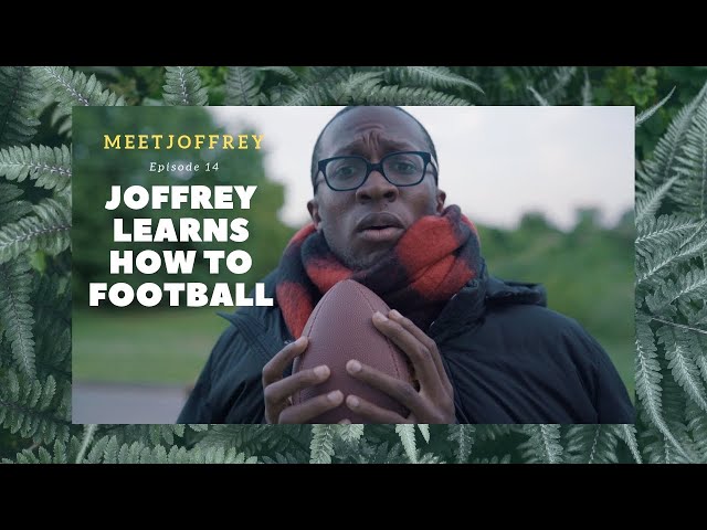 Joffrey Learns How To Football  - Episode 14 - Meet Joffrey