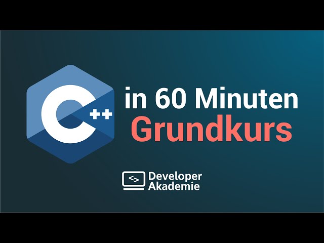 C++ Tutorial für Anfänger: Lerne C++ in 60 Minuten (deutsch)