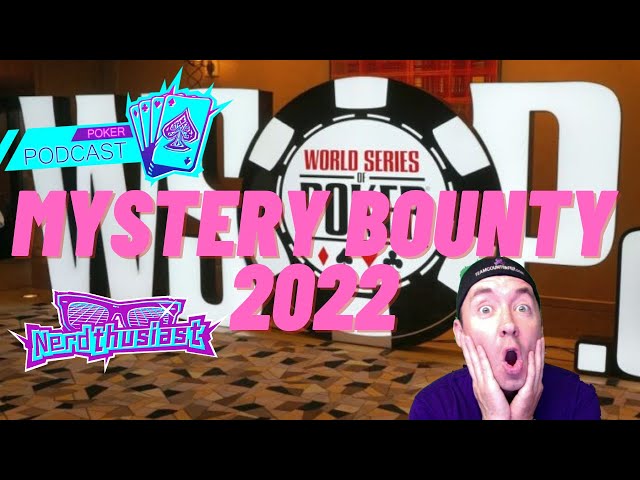 WSOP 2022 Mystery Bounty | How does a Mystery Bounty tournament work? | World Series of Poker