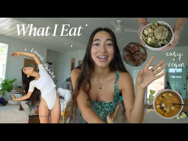 What I Eat in a Week To Feel Good  + fitness update