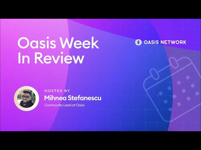 Oasis Network's Week(s) in Review: Oasis at Devconnect, Recent Partnerships, & More