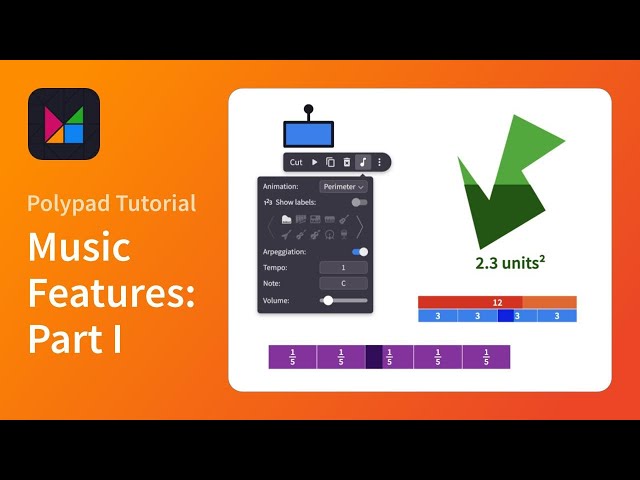Music Features on Polygons, Fraction Bars, and Number Bars - Polypad Tutorial