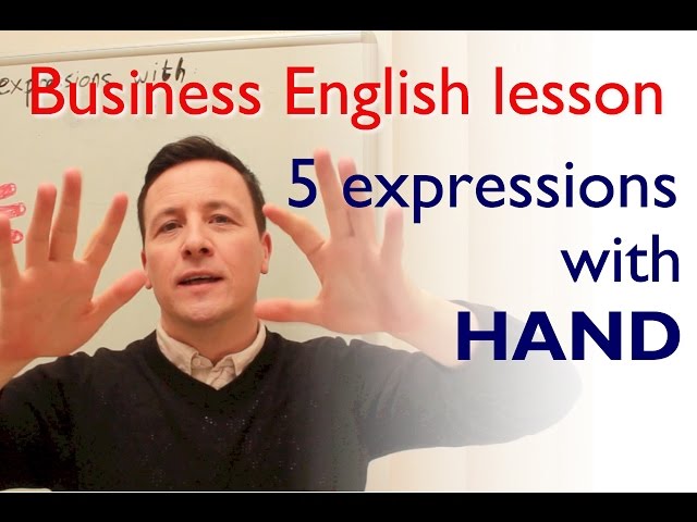 Englisch lernen: 5 Redewendungen mit Hand.