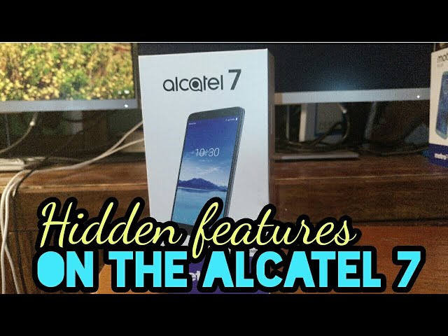 The Alcatel 7 Hidden Features