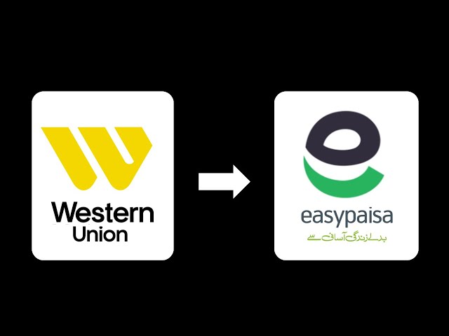 How to Get Western Union Money Using Easypaisa